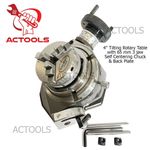 4'' Tilting 100mm Rotary Table with 65 mm 3 jaw Self Centering Chuck & Backplate