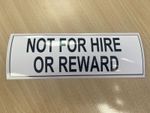 Bus Coach Taxi Horsebox Sticker Self Adhesive Sign - NOT FOR HIRE OR REWARD
