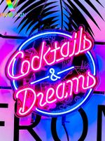 Cocktails And Dreams 20" Neon Light Sign Lamp With HD Vivid Printing