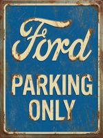 Ford Parking Only Metal Sign Rusted Look Garage Man Cave Bar Classic Workshop