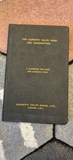Caprotti Valve Gears Ltd Caprotti Valve Gear for Locomotives Handbook/Manual