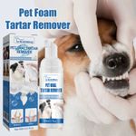 Pet Tartar Remover for Yellow Teeth Bad Breath Cleaning Foam Oral Care Cleaner