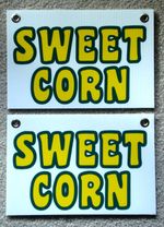 (2) SWEET CORN Plastic Coroplast SIGNS New! 8" X 12"  with Grommets
