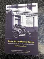 Rick Broadbent That Near Death Thing