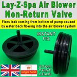 Lay-Z-Spa, Lazy Spa ~ Air Blower  Non-Return Valve / One Way Valve ~ Fixes Leak
