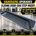 NEW SLIDING DOOR SIDE STEP INSERT FOR VW TRANSPORTER T5 - T6 - T6.1  2003 - 2023