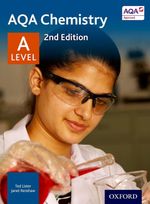 AQA Chemistry A Level Student Book (AQA A Level Sciences 2014) 9780198351825