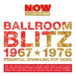 Various - NOW Era - Ballroom Blitz: 1967-1976 [CD] Pre-sale 06/11/26