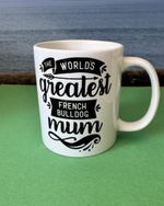 French Bulldog Mum Coffee Tea  Mug R