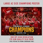 Large A2 Arsenal Premier League Champions 2025/26  High Quality 170gsm Poster