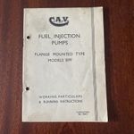 C.A.V. Fuel Injection Pumps Flange Mounted Type BPF  Instruction book