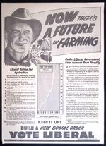 1945 Canadian Liberal Party Political ad Now! A future in Farming