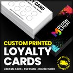Custom Printed Loyalty Cards | Double Sided 400GSM Printing | Your Artwork