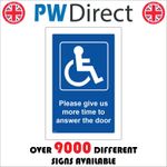 SIGN Please Give More Time To Answer The Door Wheelchair Disabled Impaire TR774A