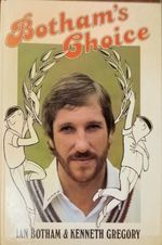 Ian Botham Signed Book - Botham's Choice (1982 First Edition) Hardback Cricket