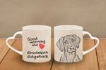 Rhodesian Ridgeback - ceramic cup, mug "Good morning and love, heart",UK