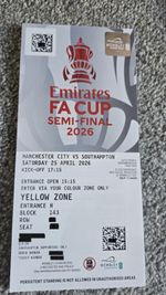 2026 FA CUP SEMI FINAL MAN CITY V SOUTHAMPTON TICKET. MINT. POST ONLY TO  UK.