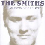 The Smiths: Strangeways, Here We Come