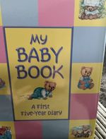 My First Five Year Diary a Baby Record Book