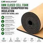 Vehicle Soundproofing Insulation - 6mm Closed Cell Foam Camper Van Thermal Liner
