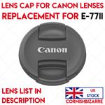 E-77II LENS CAP REPLACEMENT FOR CANON - 77MM LENS CAP COVER PROTECTOR - UK STOCK