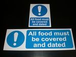 All Food Must Be Covered And Dated Sign Plastic Or Sticker Choice Of Sizes 