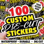 100 Custom Die Cut Vinyl Stickers with Your Amazing Design Logo Artwork