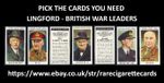 LINGFORD - BRITISH WAR LEADERS - PICK THE CARDS YOU NEED