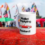 Large Mug Mk1 Mazda MX5 Eunos Image Gift JAP JDM Wallet Emptying Bastard Pres...