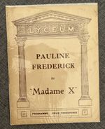 MADAME X PAULINE FREDERICK LYCEUM THEATRE LONDON 1927 ALEXANDRE BISSON