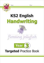 KS2 English Year 3 Handwriting Targeted Practice Book (CGP 3 English)... 