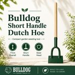 Bulldog Premier Dutch Hoe Short Handle 63.5cm Lightweight Garden Weeding Tool 14