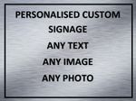 Personalised Metal Sign Any text Any Logo Any Image Customised