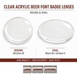 Clear Acrylic Beer Pump Font Fish Eye Badge Lens – Round & Oval