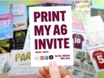 Print my A6 invite. Quality 300gsm card, printing service for your artwork