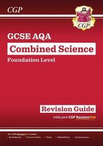 New GCSE Combined Science AQA Revision Guide - Foundation includ... by CGP Books