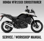 2012 Onwards Honda VFR1200X Crosstourer Repair Workshop Service Manual PDF File