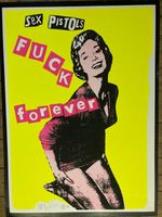 Sex Pistols original poster - F##k Forever Screen print signed by Jamie Reid