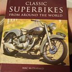 Superbikes Book: Classic Superbikes From Around the World, Mac McDiarmid ISBN