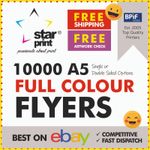 10,000 A5 FLYERS - FULL COLOUR FLYER PRINTING - EXCELLENT QUALITY -Fast Dispatch