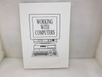 Working With Computers Manual *Free Uk Shipping*