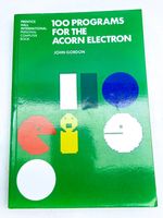 100 Programs for the Acorn Electron book John Gordon 1984