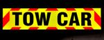 TOW CAR  Fluorescent Sign with chevrons on ridged PVC with suction cups