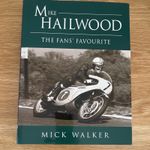 Mick Walker Mike Hailwood: The Fans' Favourite Signed 130/500 hardback