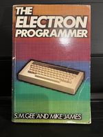 The Electron Programmer Book by Granada, Gee, James
