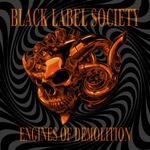 Black Label Society : Engines of Demolition CD (2026) ***NEW*** Amazing Value