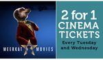 Meerkat Movies 2 for 1 Cinema Ticket 31st Mar/1st Apr 2026 Cineworld Odeon Vue