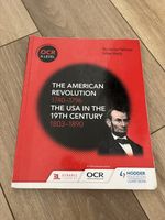 OCR A Level History Y212 American Revolution & Y216 The USA in the 19th Century
