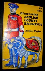 DISCOVERING ENGLISH COUNTY REGIMENTS 1970 SHIRE Book TAYLOR Army Soldier Statues