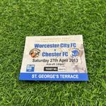 Worcester City V Chester Commemorative Ticket 2013 Final Game St George’s Lane